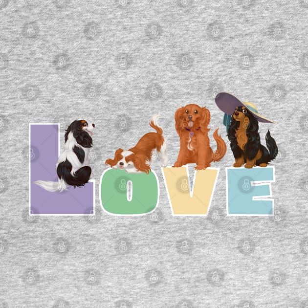 I LOVE my Cavalier King Charles Spaniels by Cavalier Gifts